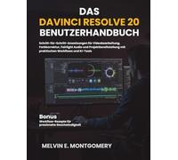 Das DaVinci Resolve 20 Benutzerhandbuch: Schritt-für-Schritt-Anweisungen für Videobearbeitung, Farbkorrektur, Fairlight Audio und Projektbereitstellung mit praktischen Workflows und KI-Tools