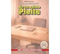 Das depressive Land, Band 2: Die verwaltete Pleite: Ein Warnbericht der V.F.E.G., Abteilung für finanzielle Endstufen