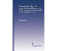 Das deutsche drama des neunzehnten jahrhunderts in seiner entwicklung dargestellt von Georg Witkowski: Volume 2