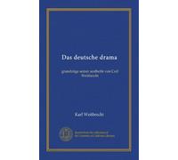 Das deutsche drama (Vol-1): grundzüge seiner aesthetik von Carl Weitbrecht