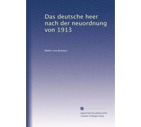 Das deutsche heer nach der neuordnung von 1913