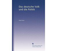 Das deutsche Volk und die Politik