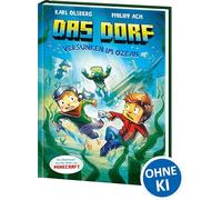 Das Dorf (Band 5) - Versunken im Ozean: Lass dich in den Bann der Minecraft-Welt ziehen - Gaming Abenteuer für Kinder ab 8 Jahren - Wow! Das will ich lesen