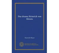 Das drama Heinrich von Kleists (v.1)