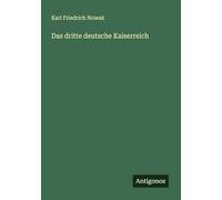 Das dritte deutsche Kaiserreich