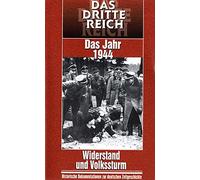 Das Dritte Reich - DasJahr 1944 - Widerstand im Volkssturm
