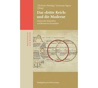 Das >dritte Reich< und die Moderne: Historische Semantiken und literarische Dynamiken: 23