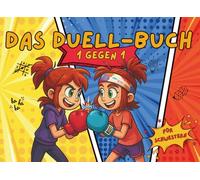 Das Duell-Buch für Geschwister: Lustiges Spiel für langweilige Autofahrten: Duell Buch Schwestern Edition - Perfekt als Reise Challenge Buch für Kinder