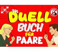 Das Duell-Buch für Paare: Kreatives 1-gegen-1 Spiel mit Fragen und Aufgaben - ganz ohne Handy, nur mit Stift und Papier