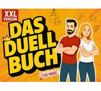 Das Duell Buch Für Paare: Liebe, Abenteuer, Spaß, Herausforderungen und lustige Erlebnisse! Genießen Sie die Zeit mit Ihrem Partner!