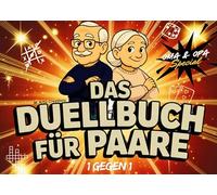 Das Duell-Buch für Paare / Oma & Opa Special: Das perfekte Geschenk für Oma´s & Opa´s, die sich gern duellieren, gemeinsam lachen und Zeit miteinander verbringen.: 3