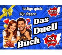Das Duell-Buch für Paare - Spiele zu zweit: Das lustige Spielbuch mit interaktiven Aktivitäten für mehr Nähe und Spaß in der Beziehung - Perfekt als ... - Ideal für Date Nights und Spieleabende