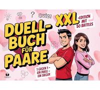 Das Duell-Buch für Paare - XXL Edition mit 50 Battles: 1 gegen 1, Ein Duell, Ein Sieger: 2