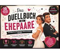 Das Duellbuch für Ehepaare: Spiele für Paare und Paar Spiele für Paare mit Kreativen Duellen für Zwei