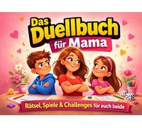Das Duellbuch für Mama: Rätsel, Spiele & Challenges für euch beide | Mama Geschenk für unvergessliche Momente zu zweit