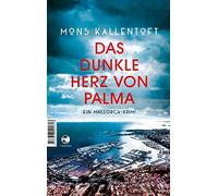 Das dunkle Herz von Palma: Ein Mallorca-Krimi