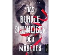 Das dunkle Schweigen der Mädchen
