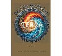 Das Echo der Elemente: Terra: 1-5