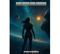 Das Echo der Sterne (ROMANE: Sci-Fi)
