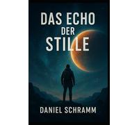 Das Echo der Stille