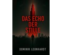 Das Echo der Stille