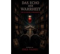 Das Echo der Warheit: Die Elysium Chroniken
