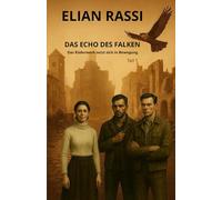 Das Echo des Falken: Das Räderwerk setzt sich in Bewegung