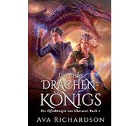 Das Ei des Drachenkönigs: 4 (Die Elfenkönigin Von Charassi)