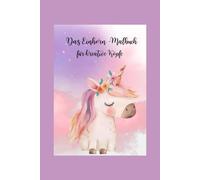 Das Einhorn-Malbuch: für kreative Köpfe