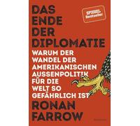 Das Ende der Diplomatie: Warum der Wandel der amerikanischen Außenpolitik für die Welt so gefährlich ist