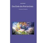 Das Ende Des Patriarchats (ebook)