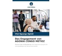 Das Engagement von AGONIA CONGO METIEZ: Outsourcing und Ausbildung: Eine integrierte Lösung für die Leistungsfähigkeit der Partnerunternehmen