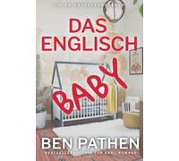 Das englische Baby: Eine ABDL-Geschichte über die Regression ins Säuglingsalter