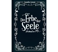 Das Erbe der Seele: Erwachen