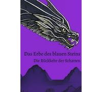 Das Erbe des blauen Steins - Die Rückkehr der Schatten