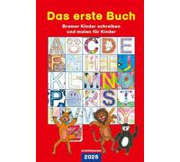 Das erste Buch 2025: Bremer Kinder schreiben und malen für Kinder