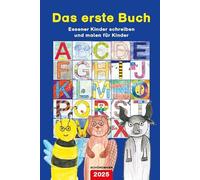 Das erste Buch 2025: Essener Kinder schreiben und malen für Kinder