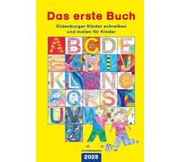 Das erste Buch 2025: Oldenburger Kinder schreiben und malen für Kinder