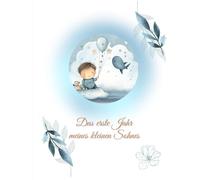 Das erste Jahr meines kleinen Sohnes