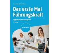 Das erste Mal Führungskraft: Tipps eines Personalprofis