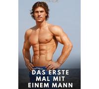 Das erste Mal mit einem Mann: Erotische Schwulengeschichten für Erwachsene Männer: 29
