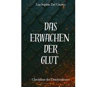 Das Erwachen der Glut: Chroniken des Drachenfeuers: 1