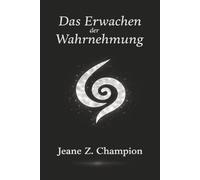 Das Erwachen der Wahrnehmung: Licht · Klang · Resonanz · Ein lebendiges Kontinuum
