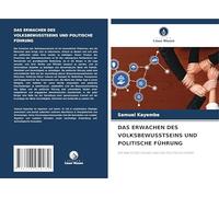 DAS ERWACHEN DES VOLKSBEWUSSTSEINS UND POLITISCHE FÜHRUNG: DIE MACHT DES VOLKES UND DAS POLITISCHE SYSTEM