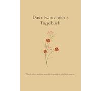 Das etwas andere Tagebuch