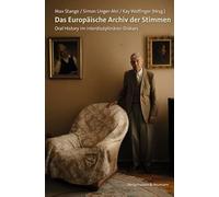 Das Europäische Archiv der Stimmen: Oral History im interdisziplinären Diskurs: 126