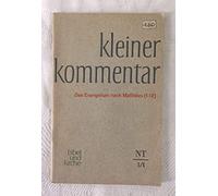 DAS EVANGELIUM NACH MATTHÄUS (1-12). Kleiner Kommentar.