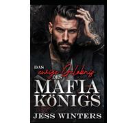 Das ewige Gelöbnis des Mafia-Königs: Eine Romanze um das Vermächtnis von Seelenverwandten: 10 (Die Crimson Empire-Reihe)