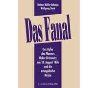 Das Fanal: Das Opfer des Pfarrers Oskar Brüsewitz am 18. August 1976 und die evangelische Kirche (3., erweiterte Auflage 2026)