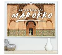 Das farbenfrohe Marokko (hochwertiger Premium Wandkalender 2026 DIN A2 quer), Kunstdruck in Hochglanz: Marokko - die Oase für alle Sinne